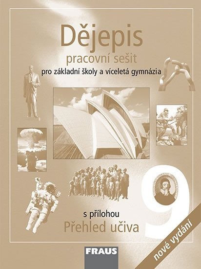 Levně Dějepis 9 pro ZŠ a víceletá gymnázia - Pracovní sešit, 1. vydání - autorů kolektiv
