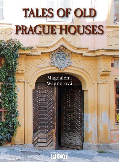 Levně Tales of Old Prague Houses - Magdalena Wagnerová