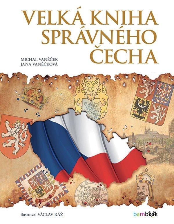 Velká kniha správného Čecha - Michal Vaněček