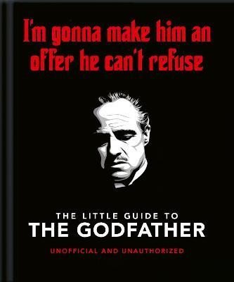 Levně The Little Guide to The Godfather: I´m gonna make him an offer he can´t refuse - Hippo! Orange