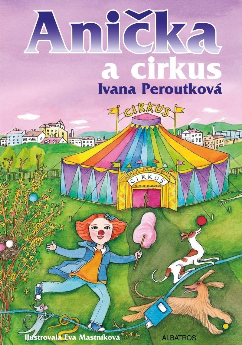 Levně Anička a cirkus - Ivana Peroutková
