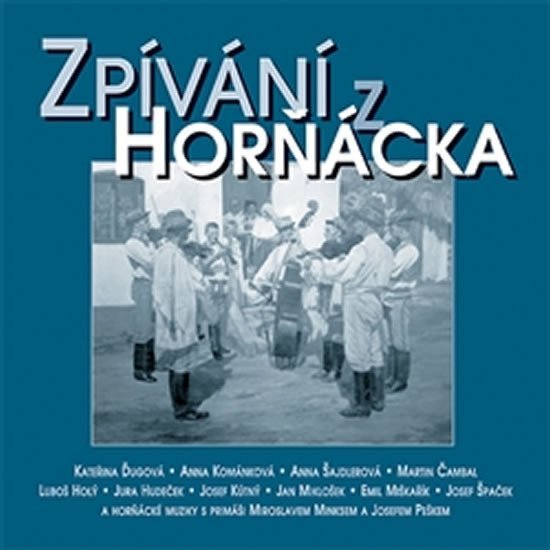Zpívání z Horňácka &amp; bonus CD (2CD) - kolektiv autorů