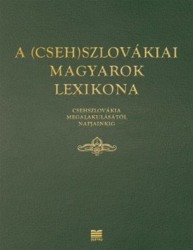 Levně A (Cseh)szlovákiai magyarok lexikona