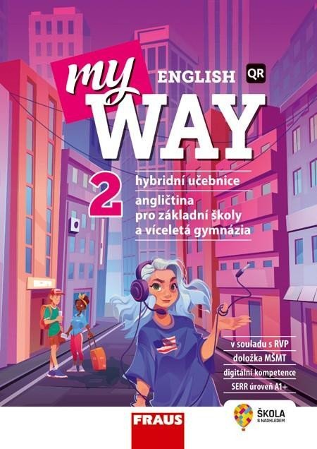 My English Way 2 pro ZŠ a VG - Hybridní učebnice - Audrey Cowan