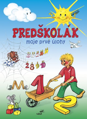 Levně Predškolák Moje prvé úlohy - Mária Štefánková