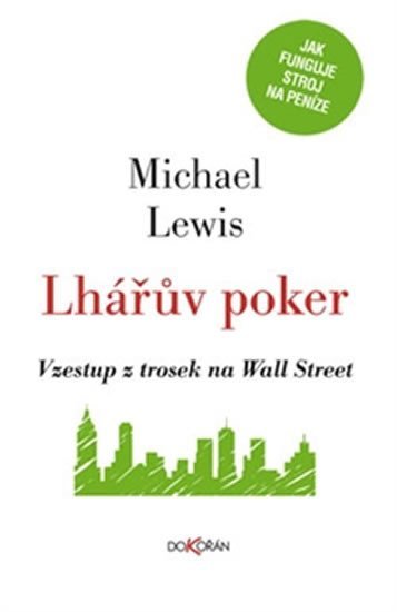 Levně Lhářův poker - Vzestup z trosek na Wall Street - Michael Lewis