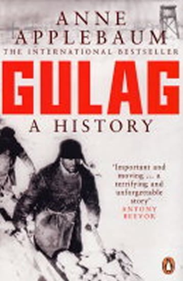 Gulag: A History - Anna Applebaumová