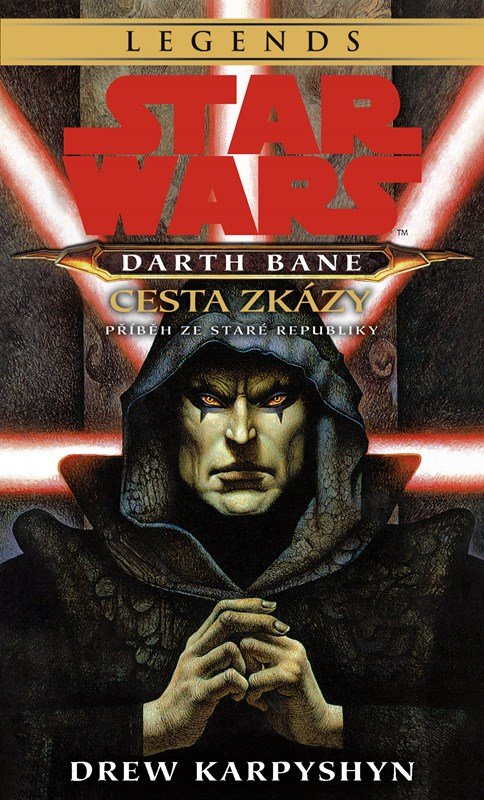 Star Wars Darth Bane 1. - Cesta zkázy, 3. vydání - Drew Karpyshyn