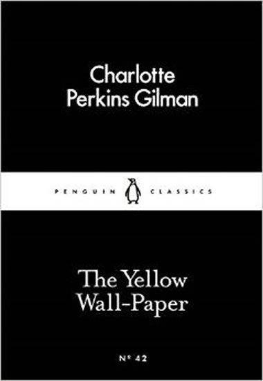 Levně The Yellow Wall-Paper (Little Black Classics) - Gilman Charlotte Perkins