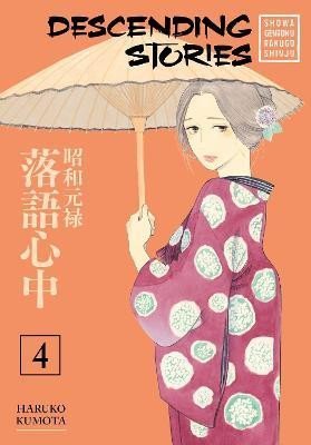 Levně Descending Stories: Showa Genroku Rakugo Shinju 4 - Haruko Kumota