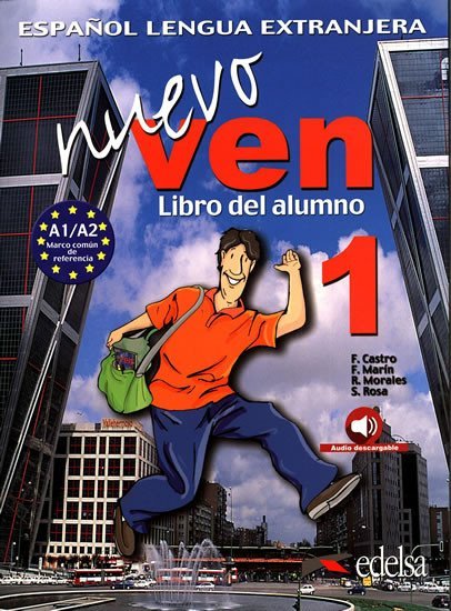 Levně Ven nuevo 1/A1 Libro del alumno + audio descargable - Fernando Arrese Marín