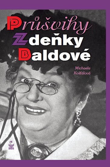 Levně Průšvihy Zdeňky Baldové - Michaela Košťálová