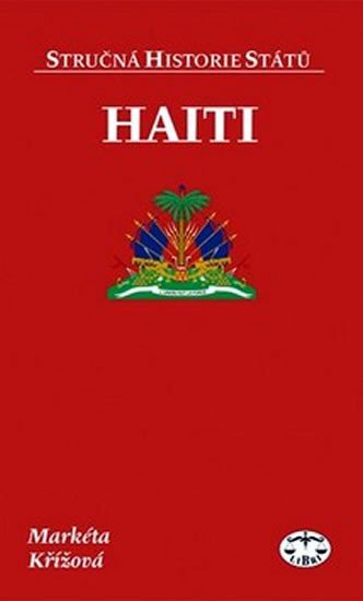 Levně Haiti -Stručná historie států - Markéta Křížová