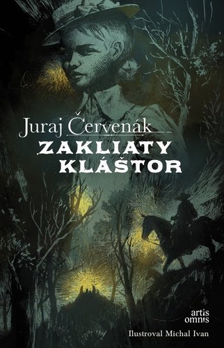 Levně Zakliaty kláštor - Juraj Červenák