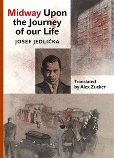 Levně Midway Upon the Journey of Our Life - Josef Jedlička