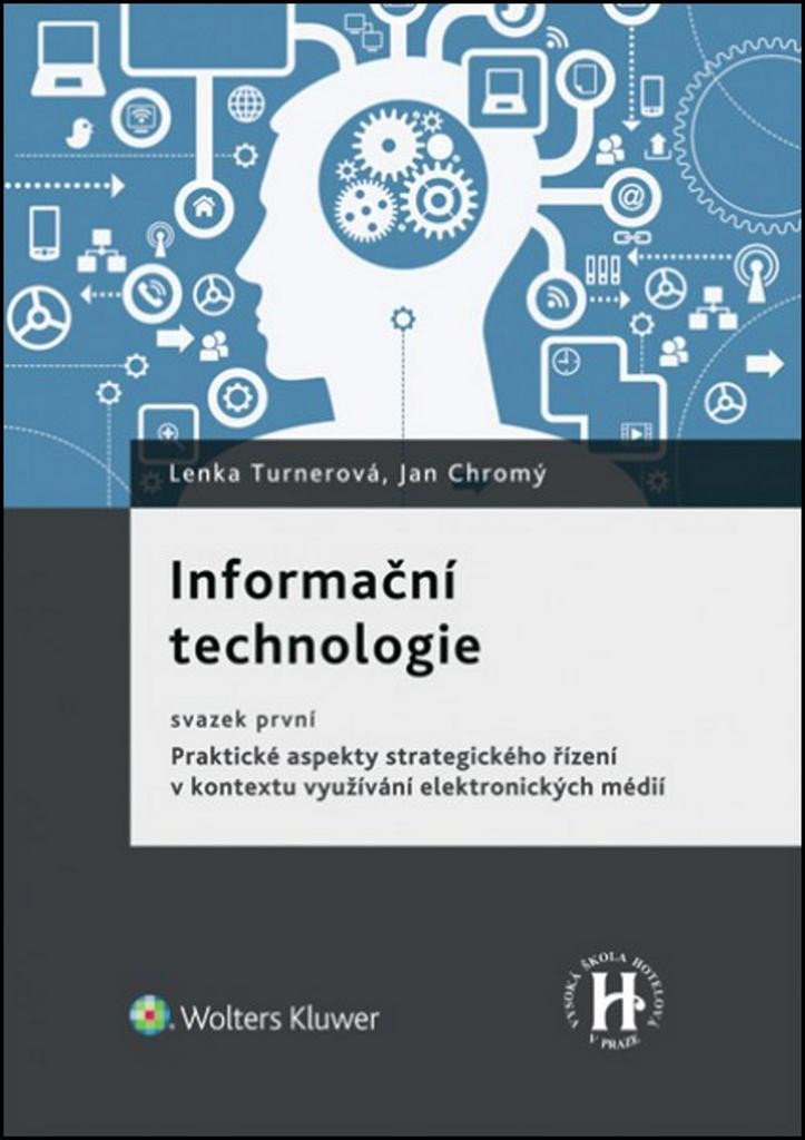 Informační technologie svazek první - Lenka Turnerová