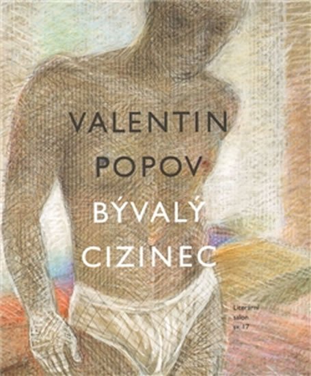 Levně Bývalý cizinec - Valentin Popov