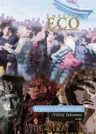 Levně Migrace a nesnášenlivost - Umberto Eco
