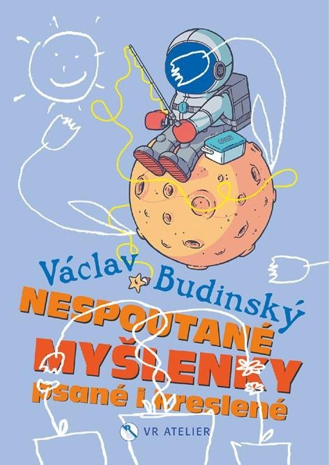 Nespoutané myšlenky psané i kreslené - Václav Budinský