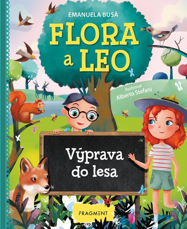 Levně Flora a Leo - Výprava do lesa - Emanuela Busa
