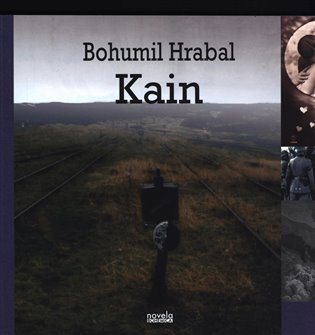 Levně Kain - Existenciální povídka - Bohumil Hrabal