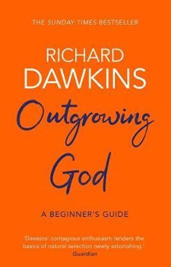 Outgrowing God : A Beginner´s Guide, 1. vydání - Richard Dawkins