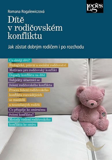 Levně Dítě v rodičovském konfliktu - Jak zůstat dobrým rodičem i po rozchodu - Romana Rogalewiczová