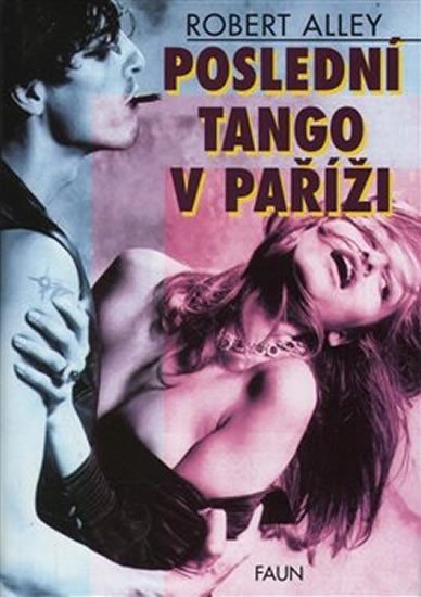 Levně Poslední tango v Paříži - Robert Alley