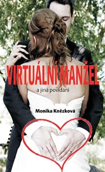 Levně Virtuální manžel - Monika Knězková