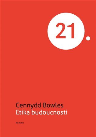 Levně Etika budoucnosti - Cennydd Bowles