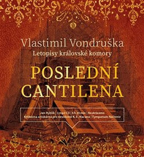 Levně Poslední cantilena - Letopisy královské komory - CDmp3 (Čte Jan Hyhlík) - Vlastimil Vondruška