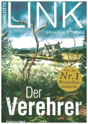 Levně Der Verehrer, 1. vydání - Charlotte Link