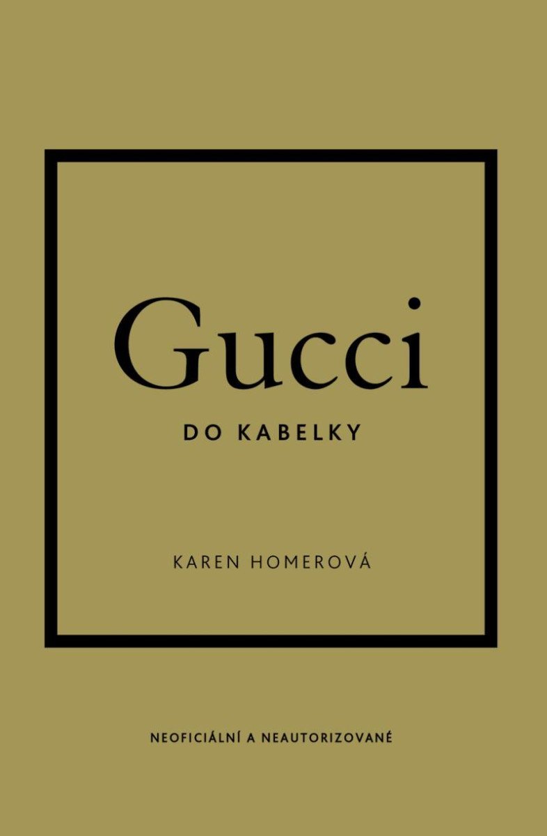 Levně Gucci do kabelky - Karen Homer