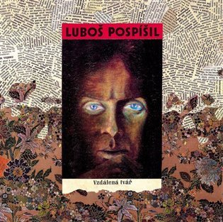 Levně Vzdálená tvář (30th Anniversary Remaster) (CD) - Luboš Pospíšil