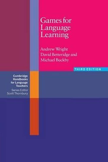 Games for Language Learning, 3rd edition: Paperback - Andrew Wright