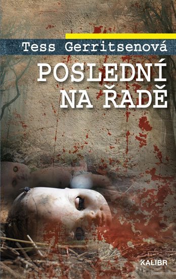 Levně Poslední na řadě - Tess Gerritsen