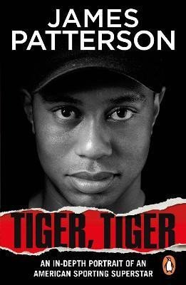 Levně Tiger, Tiger - James Patterson