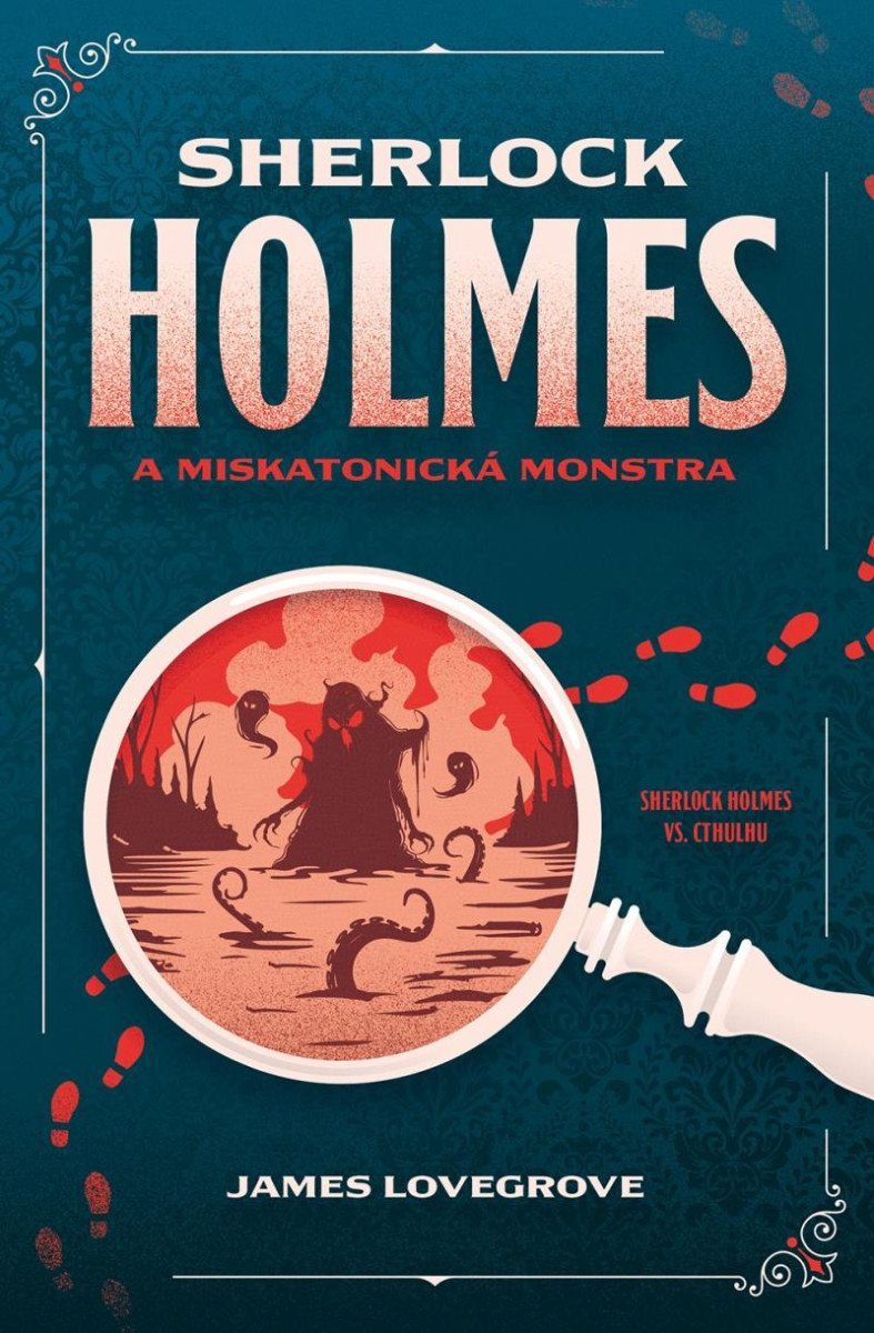 Levně Sherlock Holmes a miskatonická monstra - James Lovegrove