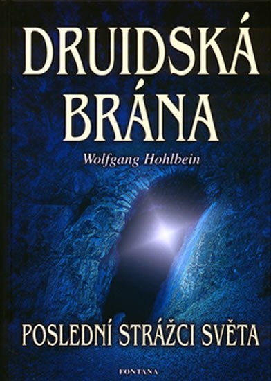 Levně Druidská brána - Wolfgang Hohlbein