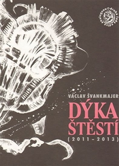 Dýka štěstí 2011 - 2013 - Václav Švankmajer