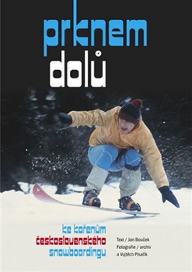 Levně Prknem dolů - ke kořenům československého snowboardingu - Jan Bouček