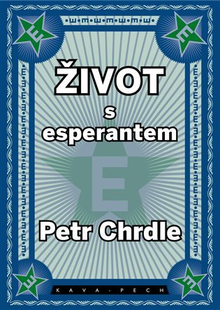 Levně Život s esperantem - Petr Chrdle