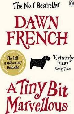 Levně A Tiny Bit Marvellous - Dawn French