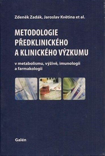Levně Metodologie předklinického a klinického výzkumu - Zdeněk Zadák