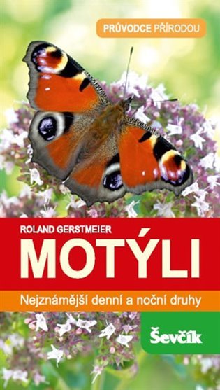 Levně Motýli - Nejznámější denní a noční druhy - Roland Gerstmeier