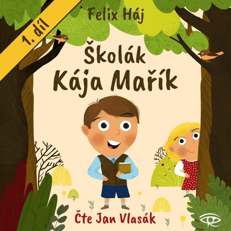 Levně Školák Kája Mařík 1 - CDmp3 (Čte Jan Vlasák) - Felix Háj