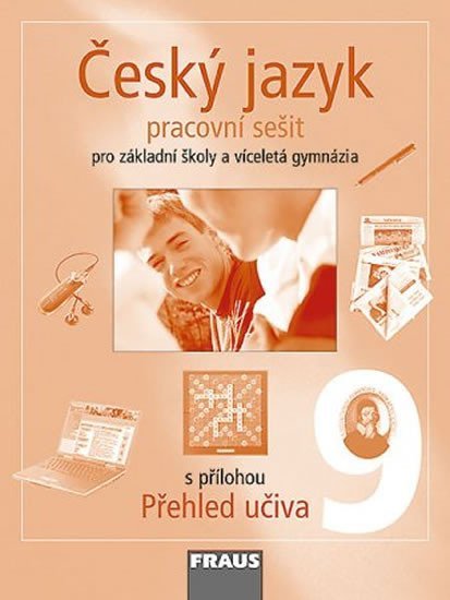 Český jazyk 9 pro ZŠ a víceletá gymnázia - pracovní sešit, 1. vydání - kolektiv autorů