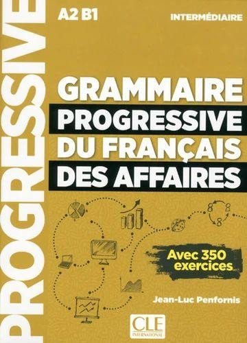 Levně Grammaire progressive du francais des affaires intermédiaire A2-B1 - Avec 350 exercices, avec 1 CD audio MP3 - Jean-Luc Penfornis