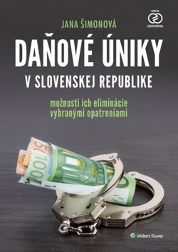 Levně Daňové úniky v Slovenskej republike - Jana Šimonová