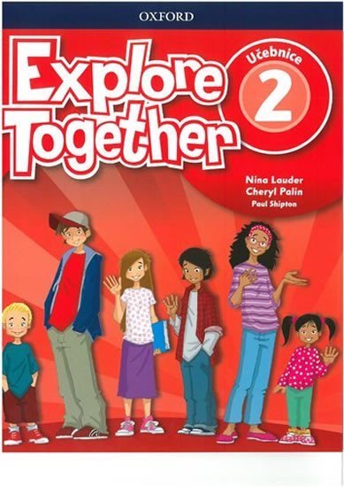 Explore Together 2 Student´s Book (CZEch Edition) - Nina Lauder